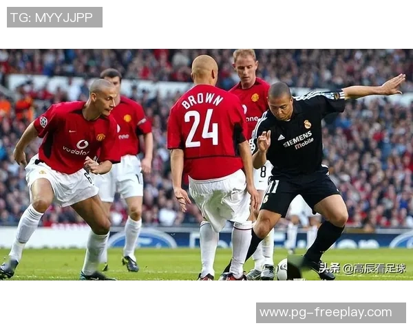 友谊赛曼联与皇马零平局精彩瞬间回顾十大扑救与进球合集