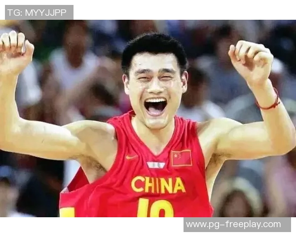 姚明在中国篮球历史上的辉煌成就与影响力分析